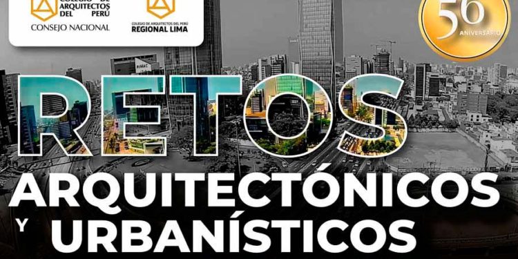 Ciclo de conferencias sobre El Bicentenario en el Colegio de Arquitectos del Perú por su 56° aniversario