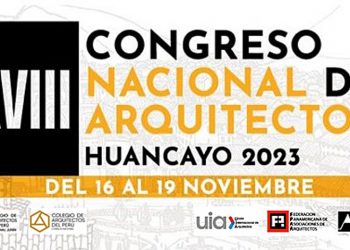 CAP convoca ponencias para el XVIII Congreso Nacional de Arquitectos 2023