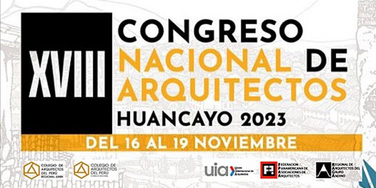 CAP convoca ponencias para el XVIII Congreso Nacional de Arquitectos 2023