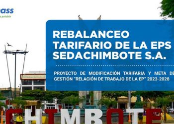 Áncash: Sunass propone rebalanceo tarifario en Sedachimbote para impulsar más obras