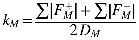 k_M = (Σ|F_M+| + Σ|F_M−|) / (2 D_M)