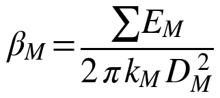 β_M = Σ E_M / (2 π k_M D_M²)