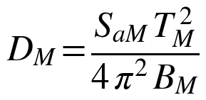 D_M = S_aM T_M² / (4 π² B_M)