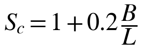 Sc = 1 + 0.2 B/L
