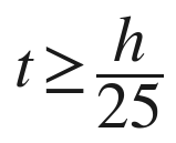 t ≥ h/25