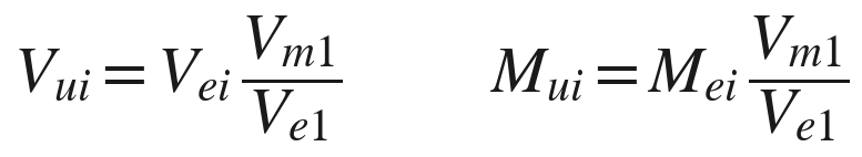 Vui = Vei Vm1/Ve1 ; Mui = Mei Vm1/Ve1