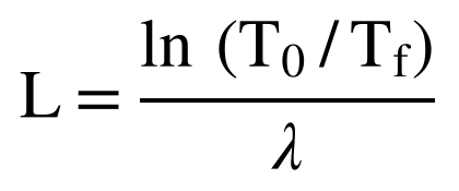 L = ln(T0/Tf) / λ